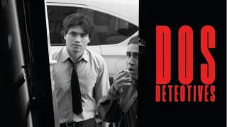 Dos Detectives // Cortometraje