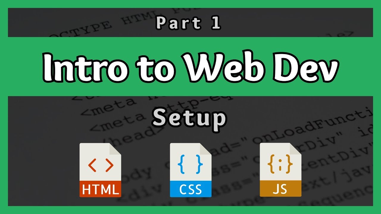 Introduction to Web Development || Setup || Part 1