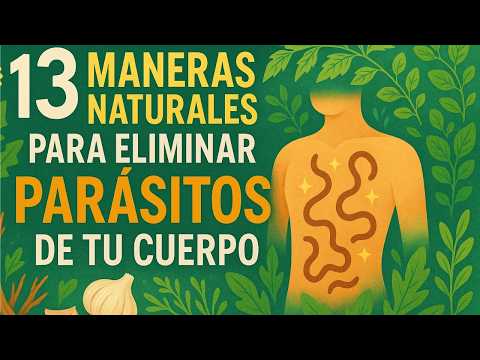 ¡Tienes parásitos y no lo sabes! 13 remedios naturales para eliminarlos YA🪱