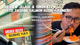 Mukbang! Review AYCE Sushi Yay Sashimi Salmon Cuma 149 Ribu, Tips Anti Rugi, Wajib Tonton Dulu!