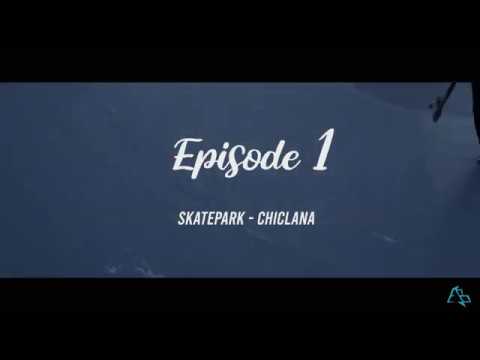 EPISODE 1 Skatepark - Chiclana ÁB