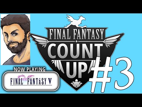 Final Fantasy 5 (Steam) PART 3 - FF Count Up Marathon
