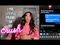 SONG LYRIC TEXT PRANK ON MY CRUSH I USED A SONG I WROTE ABOUT HIM