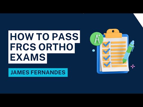 How to Pass FRCS Ortho Exams