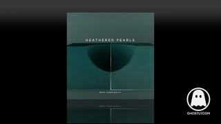 Heathered Pearls - Perfume Catalogue (Lord RAJA’s Monarch Remix)
