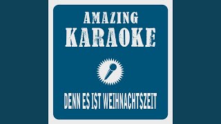 Denn es ist Weihnachtszeit (Karaoke Version) (Originally Performed By Fantasy)