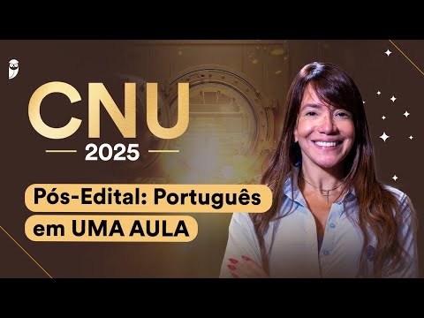 CNU - Pós-Edital: Português em UMA AULA - Prof. Adriana Figueiredo