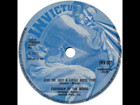 UK New Entry 1970 (153) Chairmen Of The Board - Give Me Just A Little More Time