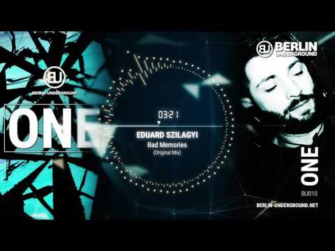 Eduard Szilagyi - Bad Memories (Original Mix)