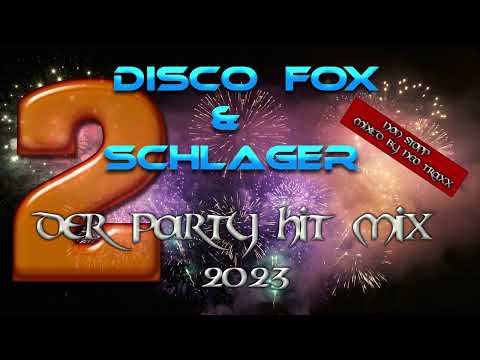 Discofox und Schlager  Party Hitmix 2023  DIE 2.