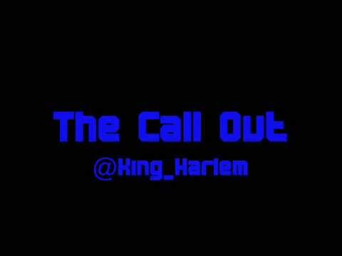 @King_Harlem-| The Call Out | (Jerkin mix 2013)