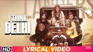 I Think Delhi (Full Video)| The Landers| Neha Anand | Team DG | New Latest Song 2019 | G-Songs 24/7|