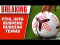 FIFA, UEFA suspend Russian clubs, national teams from all competitions | CBS Sports HQ