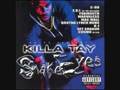 Killa Tay-Mob life