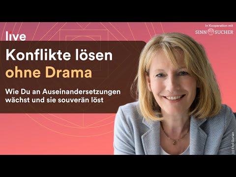 Konflikte lösen ohne Drama | Ursula Wawrzinek | sinnsucher.de
