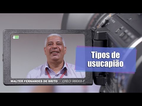 Tipos de usucapião - Fala Corretor 154