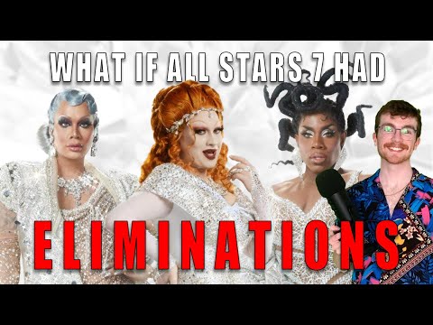 If Drag Race All Stars 7 Had Eliminations