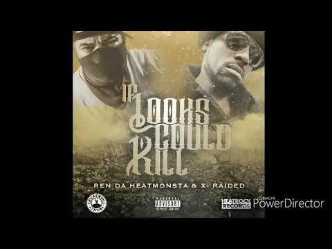 #rendaheatmonsta #xraided #stockton #sacramento Ren Da HeatMonsta & X-Raided "If Looks Could Kill"