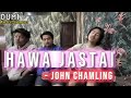 Hawa Jastai - John Chamling (Raw Version)