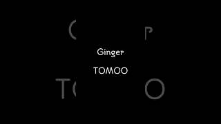 Ginger / TOMOO 弾き語り cover