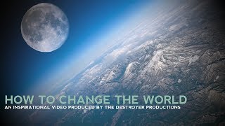 how to change the world
