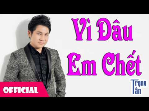 Thể hiện bởi Trọng Tấn