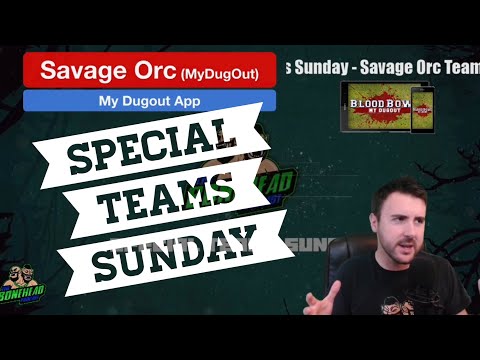 Savage Orc Team (My Dug Out) - Special Teams Sunday - Unofficial Blood Bowl Teams (Bonehead Podcast)
