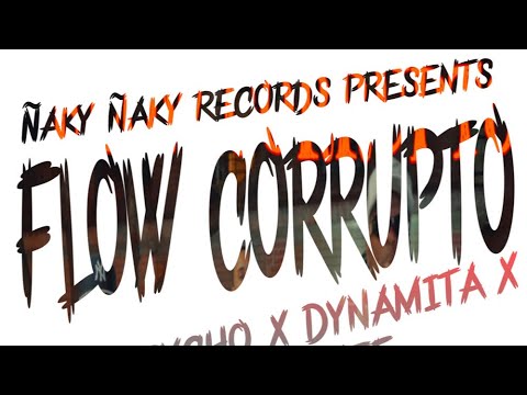 Flow corrupto baby psycho x Dynamita x David blaze