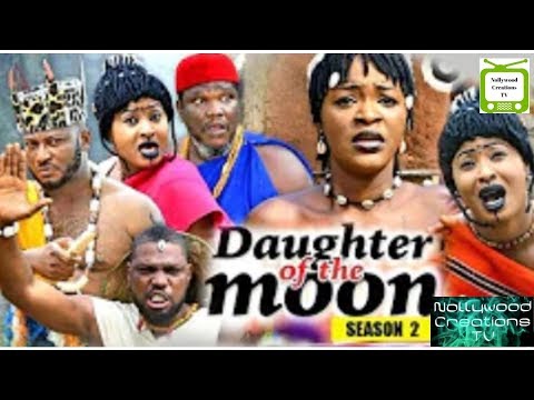 Daughter Of The Moon Season 2 - (New Movie) 2018 Latest Nigerian Nollywood Movie Full HD