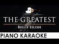 Billie Eilish - THE GREATEST - Piano Karaoke Instrumental Cover with Lyrics