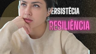 Onde podemos arranjar persistência e  resiliência?