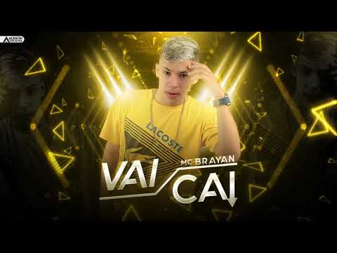 MC BRAYAN - VAI CAI - MÚSICA NOVA