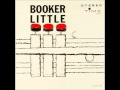 Booker Little Quartet - Minor Sweet