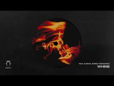 Paul Elbrus, Romeo Fernandez - Whine