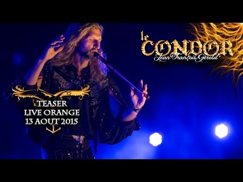 Le Condor - Concert des 15 ans au Théâtre antique d'Orange (Teaser)