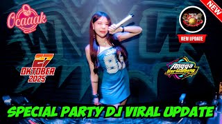 Download lagu 'SPECIAL PARTY' DJ OCAAAK 27 OKTOBER 2025 FULL BASS | GRAND DRAGON PEKANBARU #djviral mp3