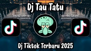 Download lagu DJ TAU TATU - DJ VIRAL TIKTOK TERBARU 2025 YANG KALIAN CARI  !!! mp3