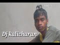 Nagpuri Dj KALICHARAN