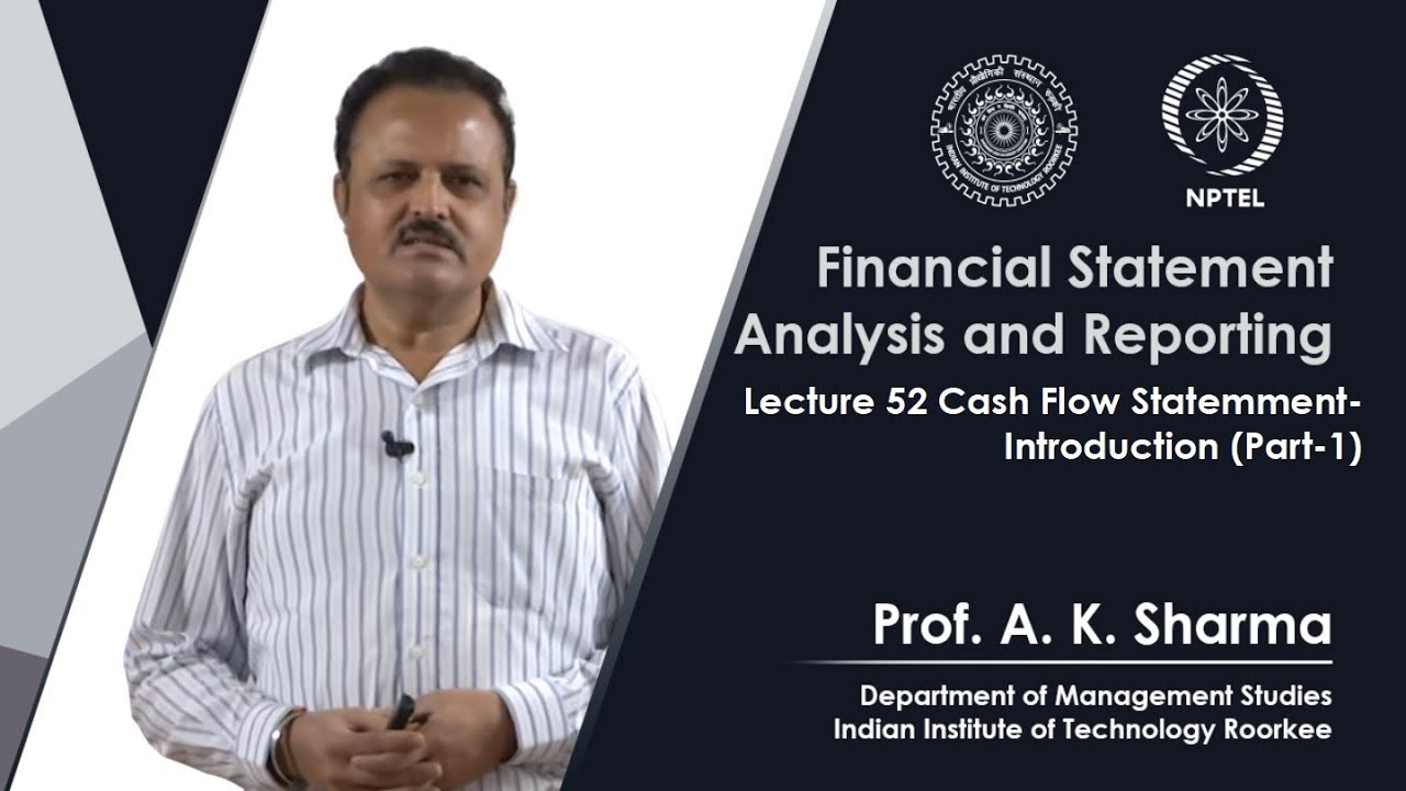 Lecture-52- Cash Flow Statement-Introduction (Part-1)
