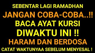 Download lagu Ramadan is approaching!! These are the 4 times when reciting the Ayatul Kursi is prohibited. It c... mp3 Download lagu Ramadan is approaching!! These are the 4 times when reciting the Ayatul Kursi is prohibited. It c... mp3