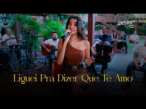 Liguei Pra Dizer Que Te Amo - Giovana Costa (Clipe Oficial)