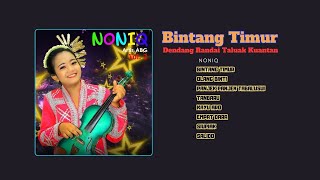 Download lagu NONIQ // BINTANG TIMUR - DENDANG RANDAI TALUAK KUANTAN FULL ALBUM mp3 Download lagu NONIQ // BINTANG TIMUR - DENDANG RANDAI TALUAK KUANTAN FULL ALBUM mp3