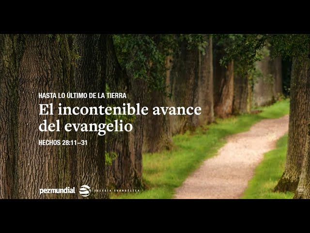 El incontenible avance del evangelio