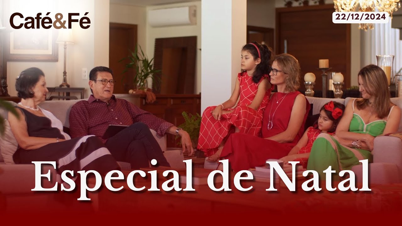 CAFÉ E FÉ - ESPECIAL DE NATAL
