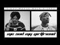 Me And My Girlfriend Sidhu Moose Wala X 2pac
