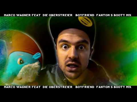 Marco Wagner feat. Die Obersteirer - Boyfriends (FanTom´s Booty Mix) (Hands Up)