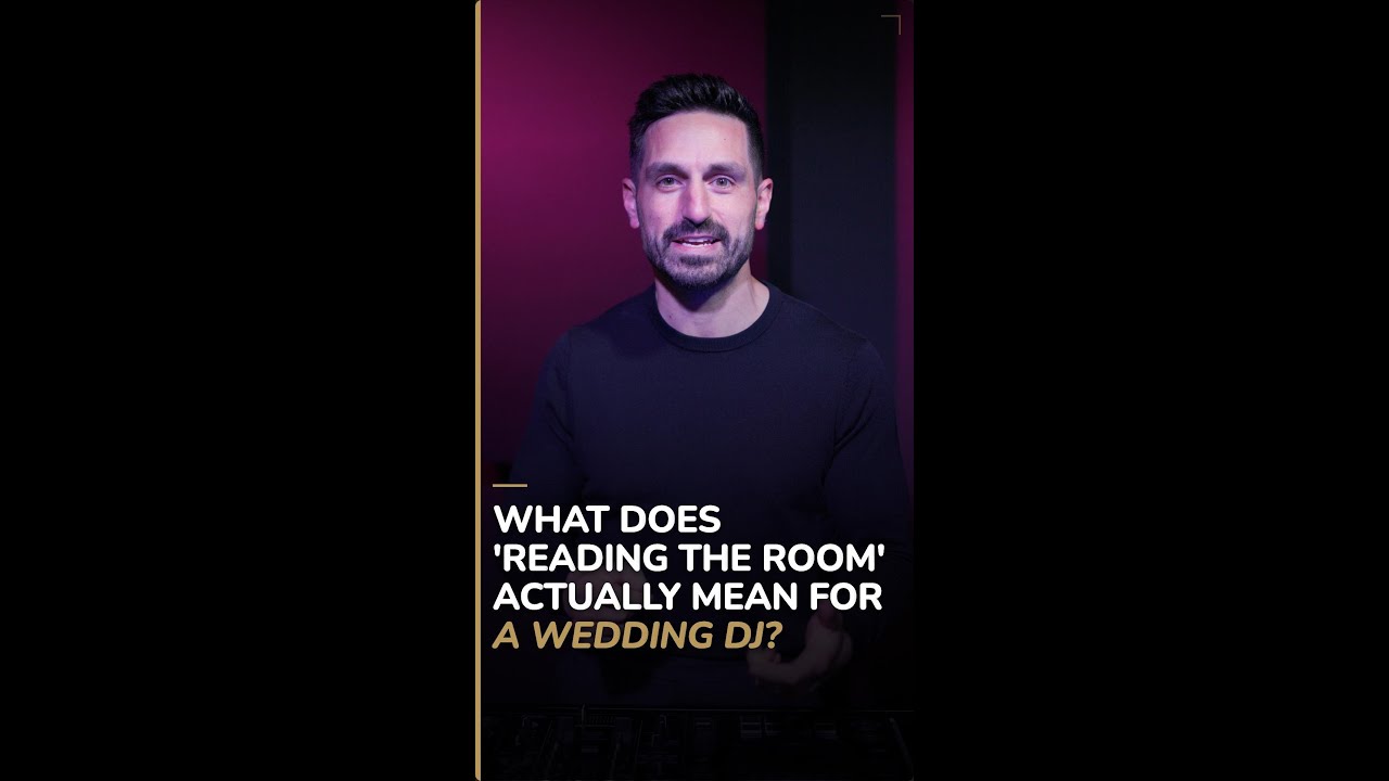 What Does “Reading the Room” Actually Mean for a Wedding DJ?