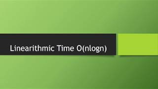 8-Linearithmic Time O(n log n)