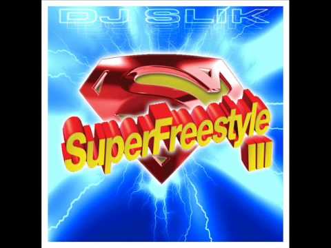rare SUPER FREESTYLE III dance mix by DJ SLIK