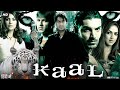 Kaal 2005 Full Movie Vivek Oberoi Ajay Devgan Esha Deol John Abraham Review Facts HD